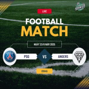 Soi kèo PSG vs Angers 1h45 ngày 23/8 Ligue 1