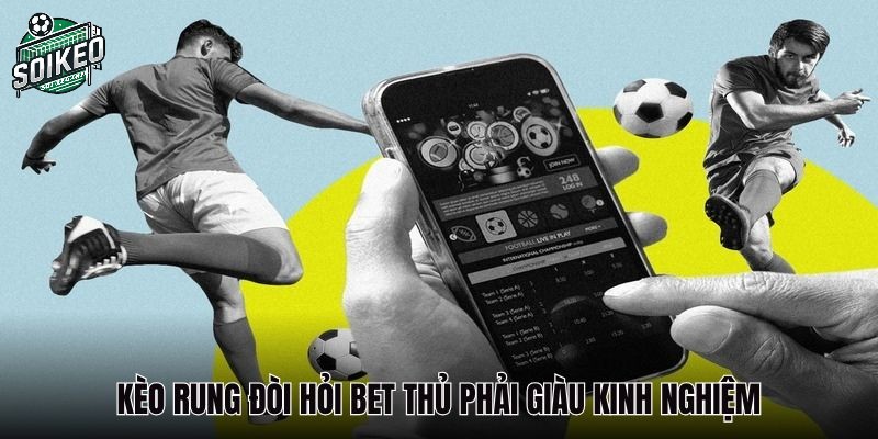 Kèo rung (live betting) hoạt động như thế nào?